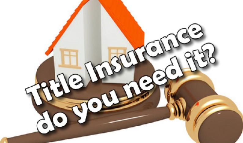Title Insurance – What is it?
